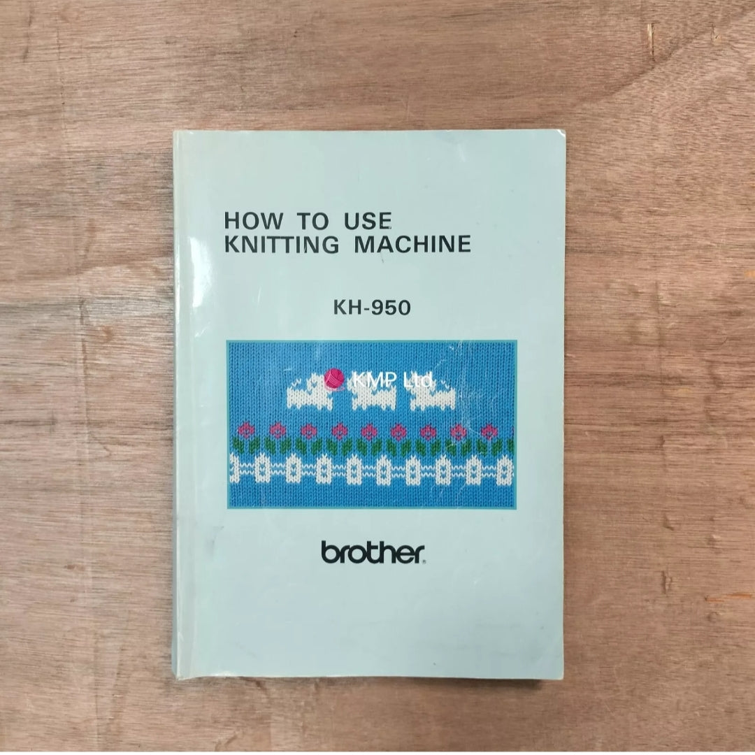 Brother KH 950 Electroknit INSTRUCTIONS MANUAL