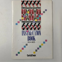Brother KH 965 Knitting Machine INSTRUCTION MANUAL