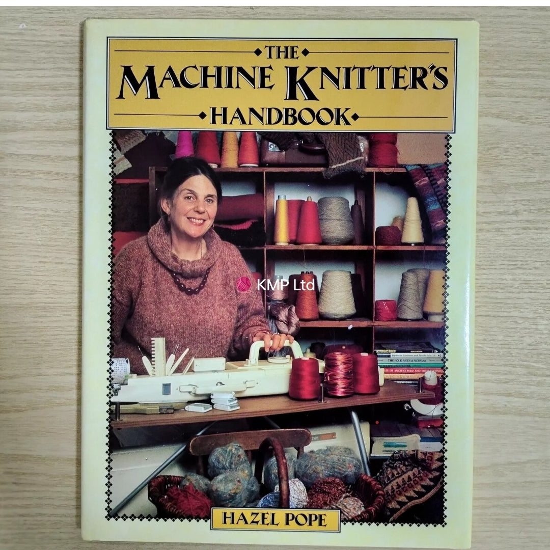 THE MACHINE KNITTERS HANDBOOK By Hazel Pope. Main image